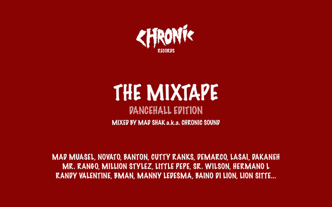 Mezz Recommends: New mixtape made by MAD SHAK aka CHRONIC SOUND
